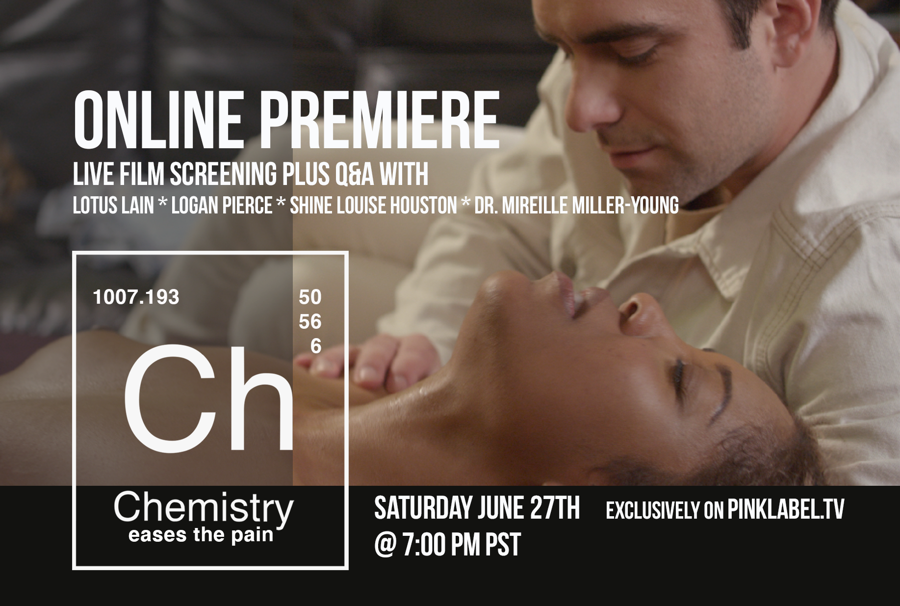 Online premiere of Shine Louise Houston's new film, Chemistry Eases The Pain.